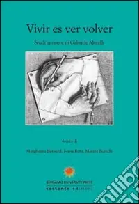 Scelto Dai Clienti Vivir es volver. Studi in onore di Gabriele Morelli