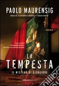 La tempesta. Il mistero di Giorgione Prezzo Scontato
