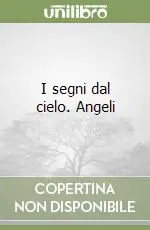 Spedizione Espresso I segni dal cielo. Angeli