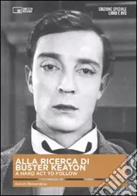 Nuova Collezione Alla ricerca di Buster Keaton. Con DVD