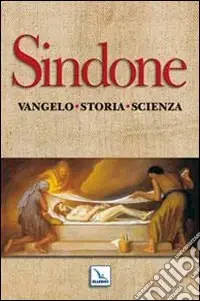 Sindone. Vangelo, storia, scienza Offerta Speciale