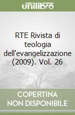 Super Prezzo RTE Rivista di teologia dell‘evangelizzazione (2009). Vol. 26