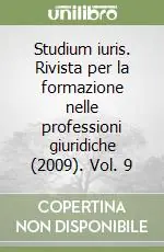 Studium iuris. Rivista per la formazione nelle professioni giuridiche (2009). Vol. 9 Ultima Occasione