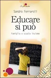 Must-Have Educare si può. Famiglia e scuola insieme