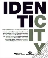 Prezzo Basso Identicity. Conversazioni sulla cittadinanza