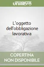 Promozione Esclusiva L‘oggetto dell‘obbligazione lavorativa
