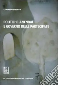 Politiche aziendali e governo delle partecipate Ordina Subito