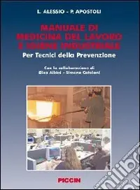 Più Venduto Manuale di medicina del lavoro e igiene industriale
