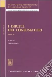 Trattato di diritto privato dell‘Unione Europea. Vol. 3/2 I diritti dei consumatori Prezzo Basso