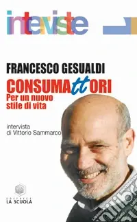 Consumattori. Per un nuovo stile di vita Sconto