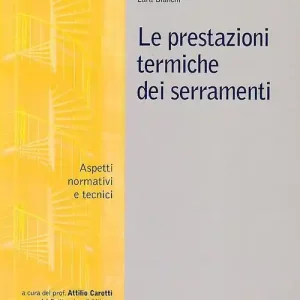 Sconto Le prestazioni termiche dei serramenti. Aspetti normativi e tecnici