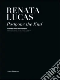 Renata Lucas. Protpone the end Prezzo Di Fabbrica