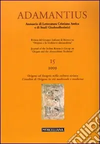 Soddisfatti O Rimborsati Adamantius. Notiziario del Gruppo italiano di ricerca su «Origene e la tradizione alessandrina». Ediz. multilingue. Vol. 15 Origene ed Evagrio nella cultura siriaca. L‘eredità di Origene in età medievale e moderna