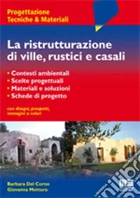 Compra Adesso La ristrutturazione di ville, rustici e casali