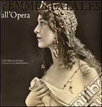 Femmes fatales all‘opera. Ediz. illustrata Sconto