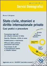 Stato civile, stranieri e diritto internazionale privato. Con CD-ROM Ordina Subito