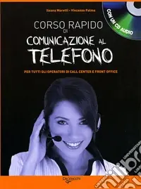 Popolare Corso rapido di comunicazione al telefono. Con CD Audio