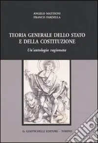 Teoria generale dello Stato e della Costituzione. Un‘antologia ragionata Ultime Pezzi