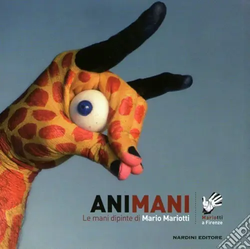 Prezzo Di Fabbrica Animani. Le mani dipinte di Mario Mariotti