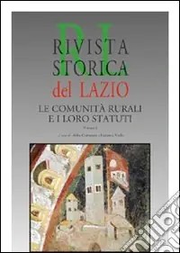Occasione Imperdibile Rivista storica del Lazio (2005). Vol. 21Le comunità rurali e i loro statuti