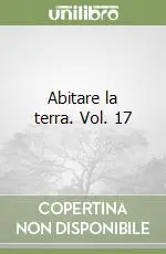 Abitare la terra. Vol. 17 Vendita Finale