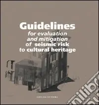 Guidelines for evaluation and mitigation of seismic risk to cultural heritage A Buon Prezzo