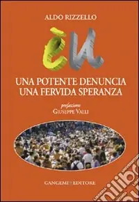 Una potente denuncia una fervida speranza Offerta Lampo