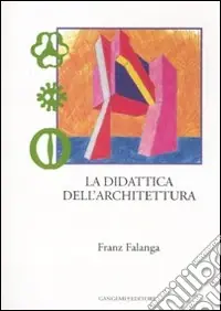La didattica dell‘architettura. Ediz. illustrata Prezzo Basso