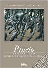 Pineto. Genesi e sviluppo di un comune rivierasco tra XIX e XX secolo Sconto