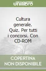 Cultura generale. Quiz. Per tutti i concorsi. Con CD-ROM Promo Stagionale