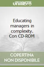 Reso Gratuito Educating managers in complexity. Con CD-ROM