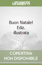 Buon Natale! Ediz. illustrata Ultime Pezzi
