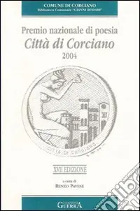 Diciassettesimo Premio nazionale di poesia città di Corciano 2004 Più Venduto