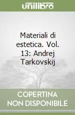 Offerta Materiali di estetica. Vol. 13 Andrej Tarkovskij