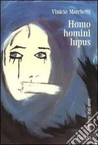 Prezzo Scontato Homo homini lupus