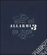 Allarmi. Vol. 3 Nuovo continente Miglior Prezzo