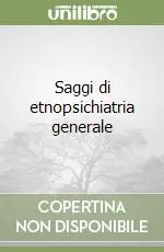 Saggi di etnopsichiatria generale Prezzo Scontato
