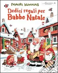 Offerta Speciale Dodici regali per Babbo Natale. Ediz. illustrata