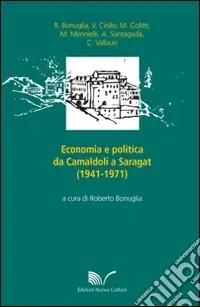 Economia e politica da Camaldoli a Saragat (1941-1971) Offerta Del Giorno