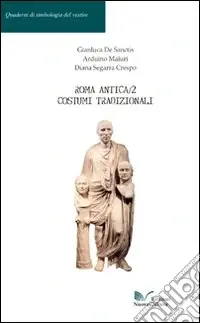 Quantità Limitata Roma antica. Vol. 2 Costumi tradizionali