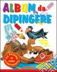 Saldi Album da dipingere. Ediz. illustrata
