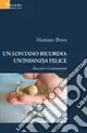 Occasione Un lontano ricordo un‘infanzia felice