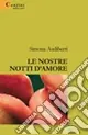 Le nostre notti d‘amore Ultimissimo Modello