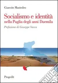 Consegna Rapida Socialismo e identità nella Puglia degli anni Duemila