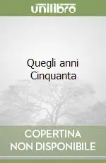 Di Tendenza Quegli anni Cinquanta