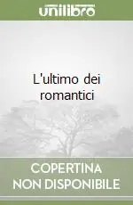 Di Tendenza L‘ultimo dei romantici