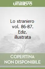 Offerta Lo straniero vol. 86-87. Ediz. illustrata