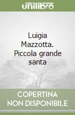 Consegna Rapida Luigia Mazzotta. Piccola grande santa