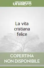 Spedizione Espresso La vita cristiana felice