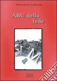 ABC della fede Esclusivo